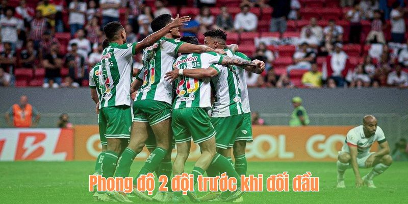 Phong độ 2 đội trước khi đối đầu